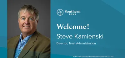 Southern Bank Welcomes Steve Kamienski